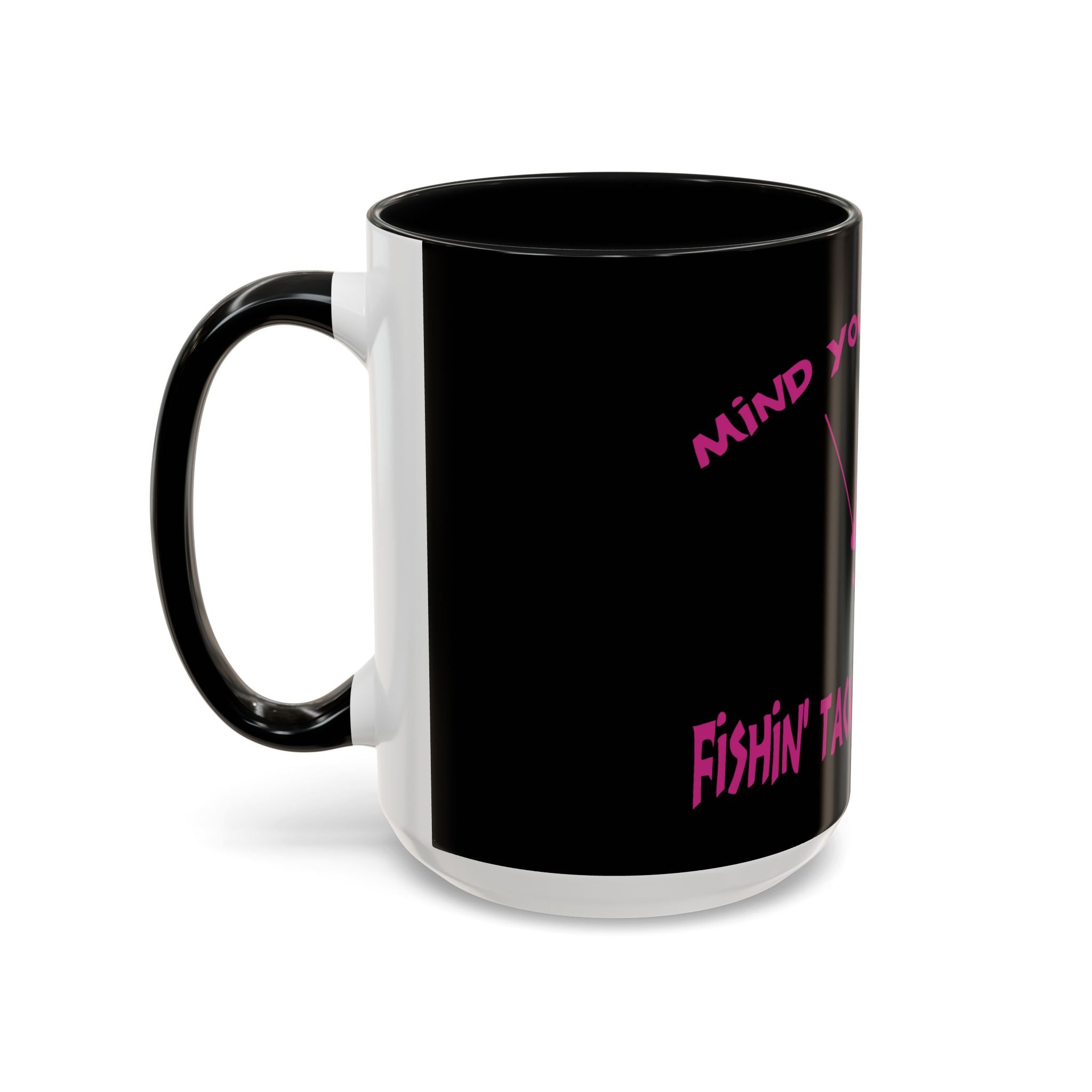 Mind Your Business Girl Stripper / Accent Coffee Mug 11/15oz
