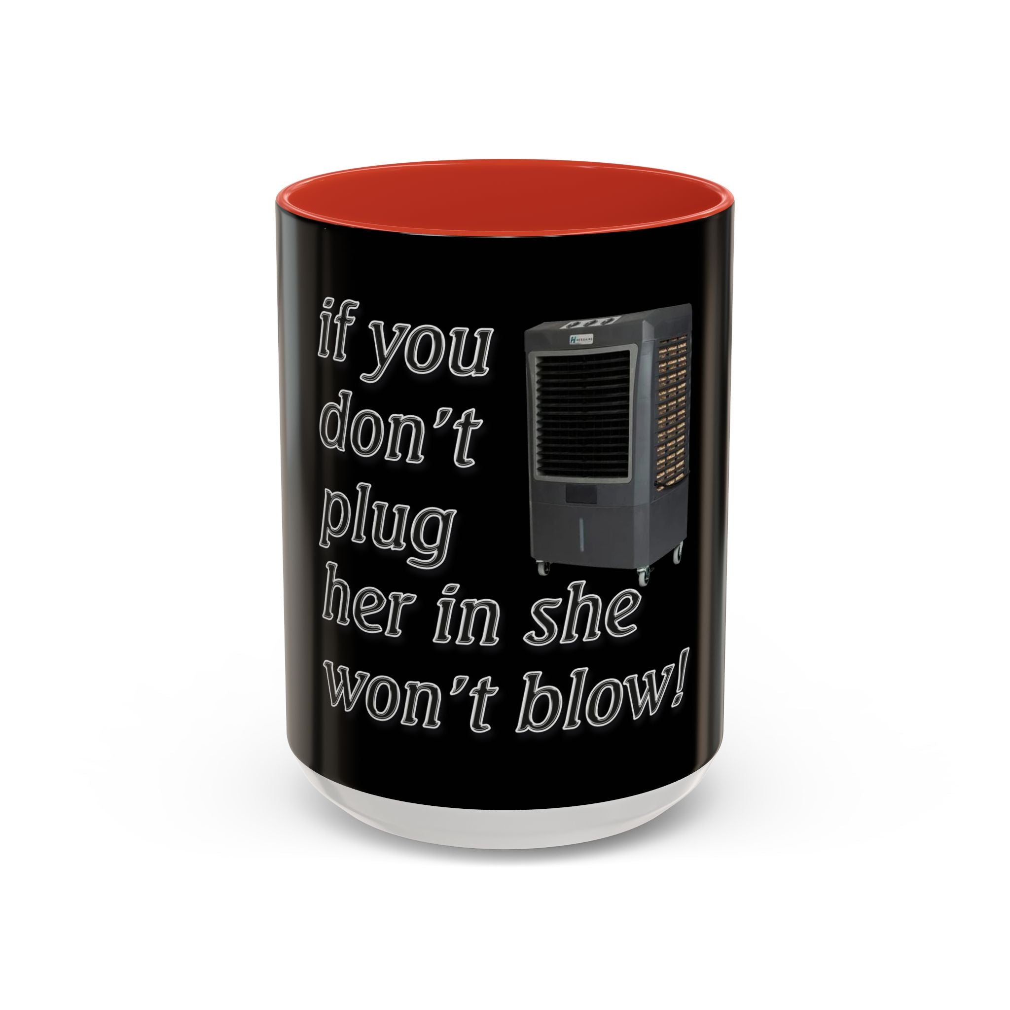 Plug Her In  /Accent (Coffee Mug 11/15oz)