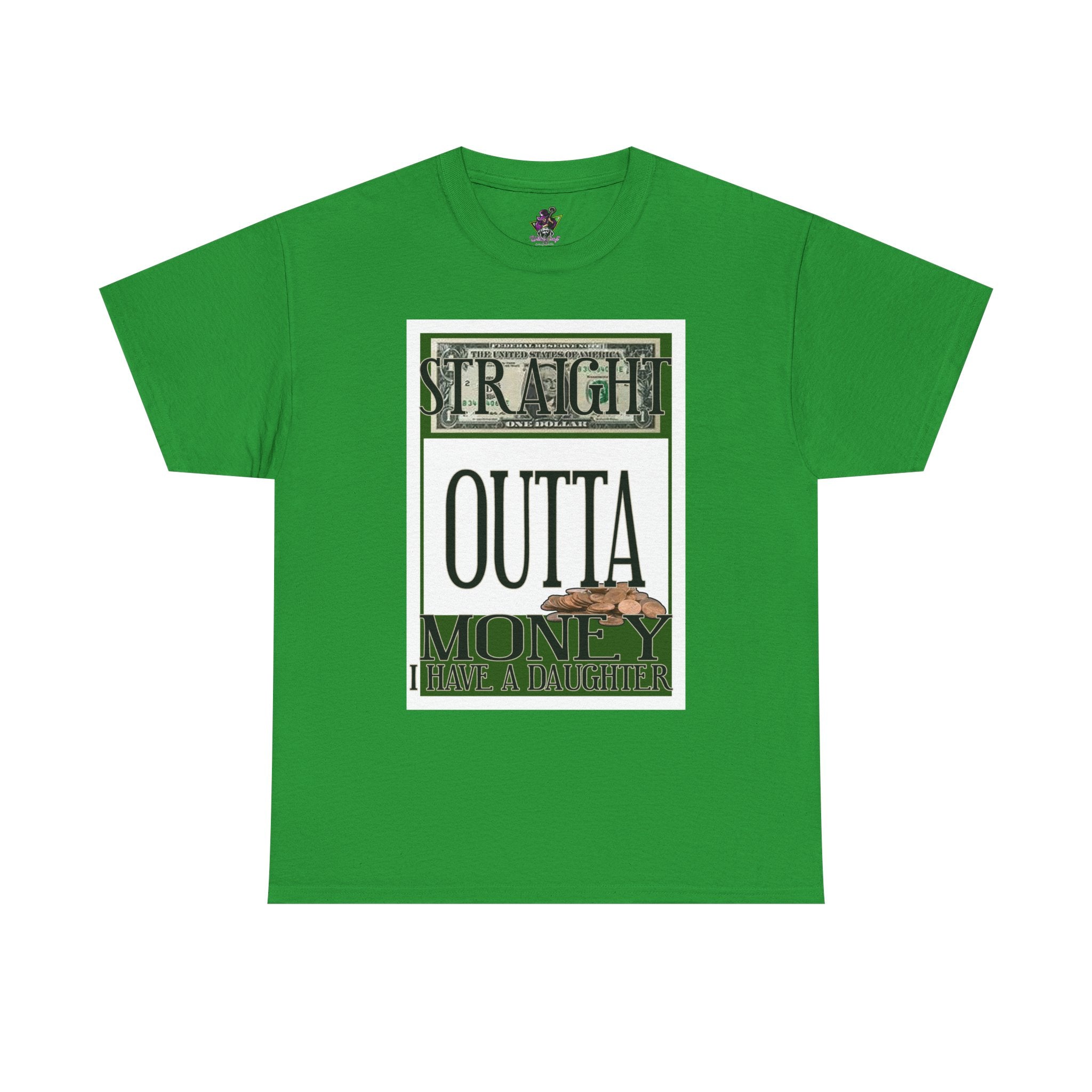 Straight Outta Money