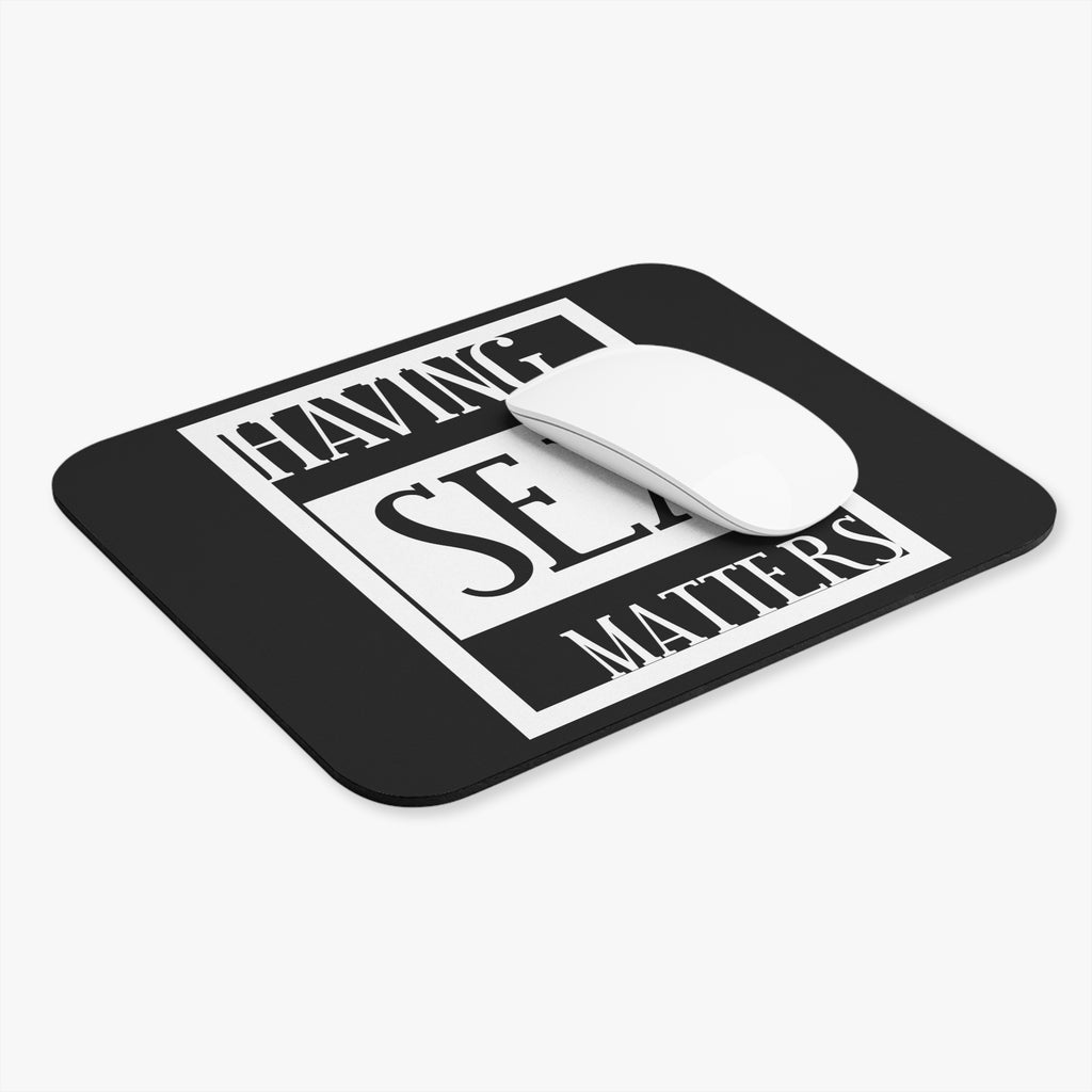 Having Sex Matters / Gaming Mouse Pad