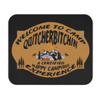 Camp Quitcherbitchin / Gaming Mouse Pad