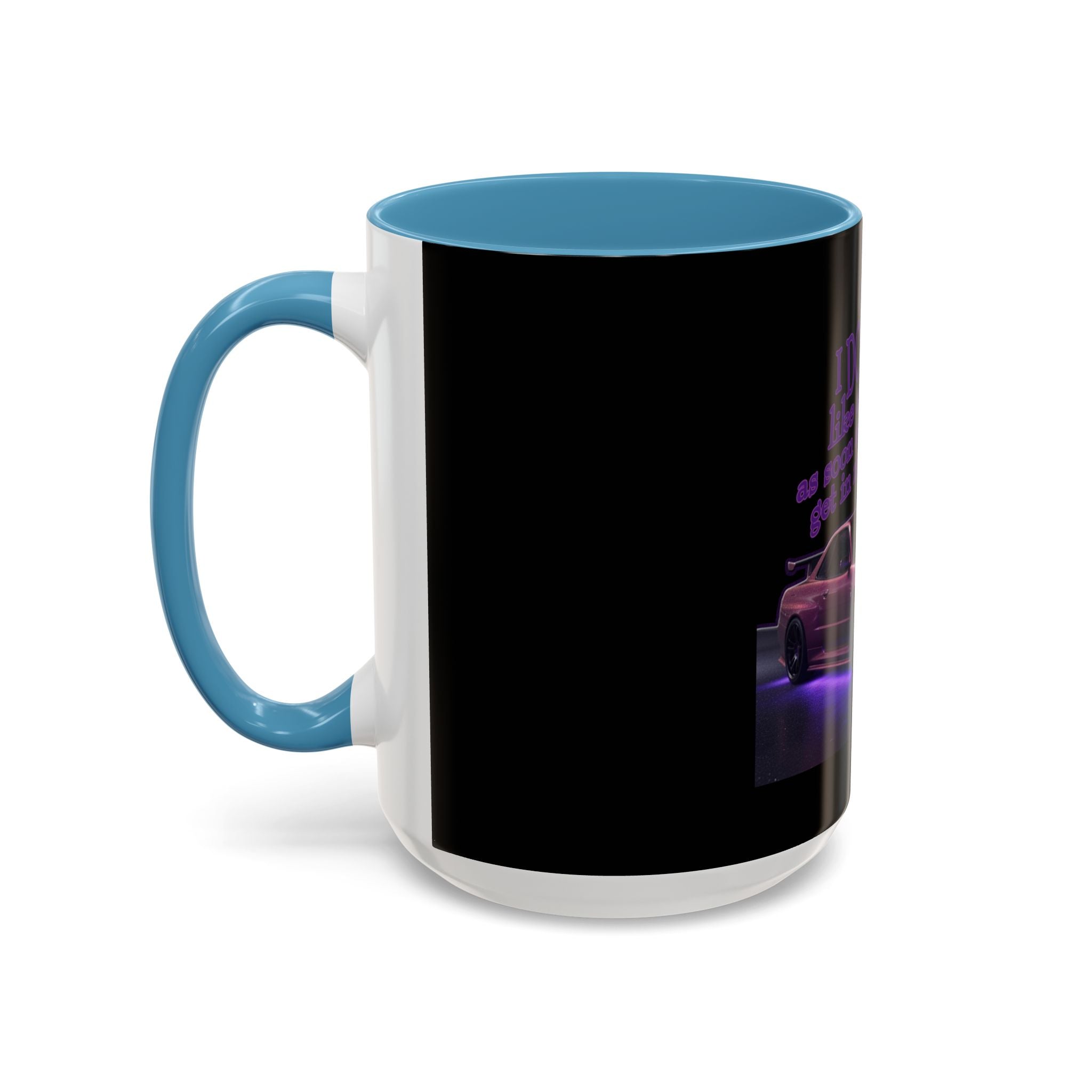 Don't Drive Like a Girl Purple / Accent Coffee Mug 11/15oz