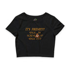 It's Friday Walk In Screw Up / Crop Top