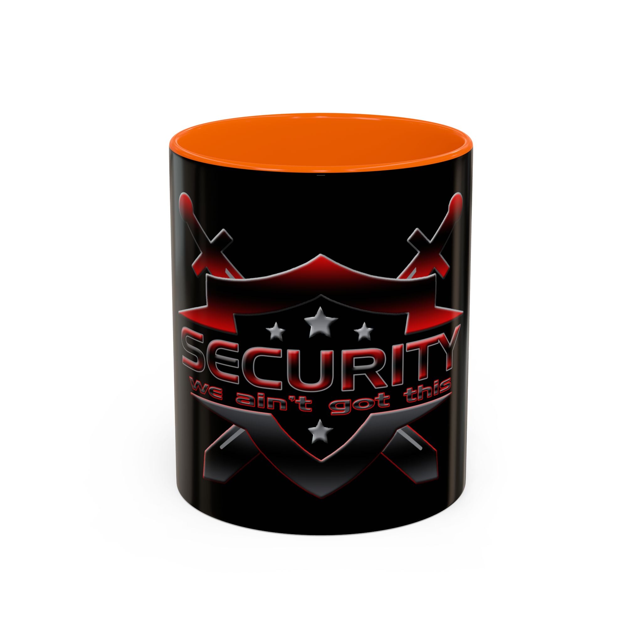 Security We Ain't Got This / Accent Coffee Mug 11/15 oz