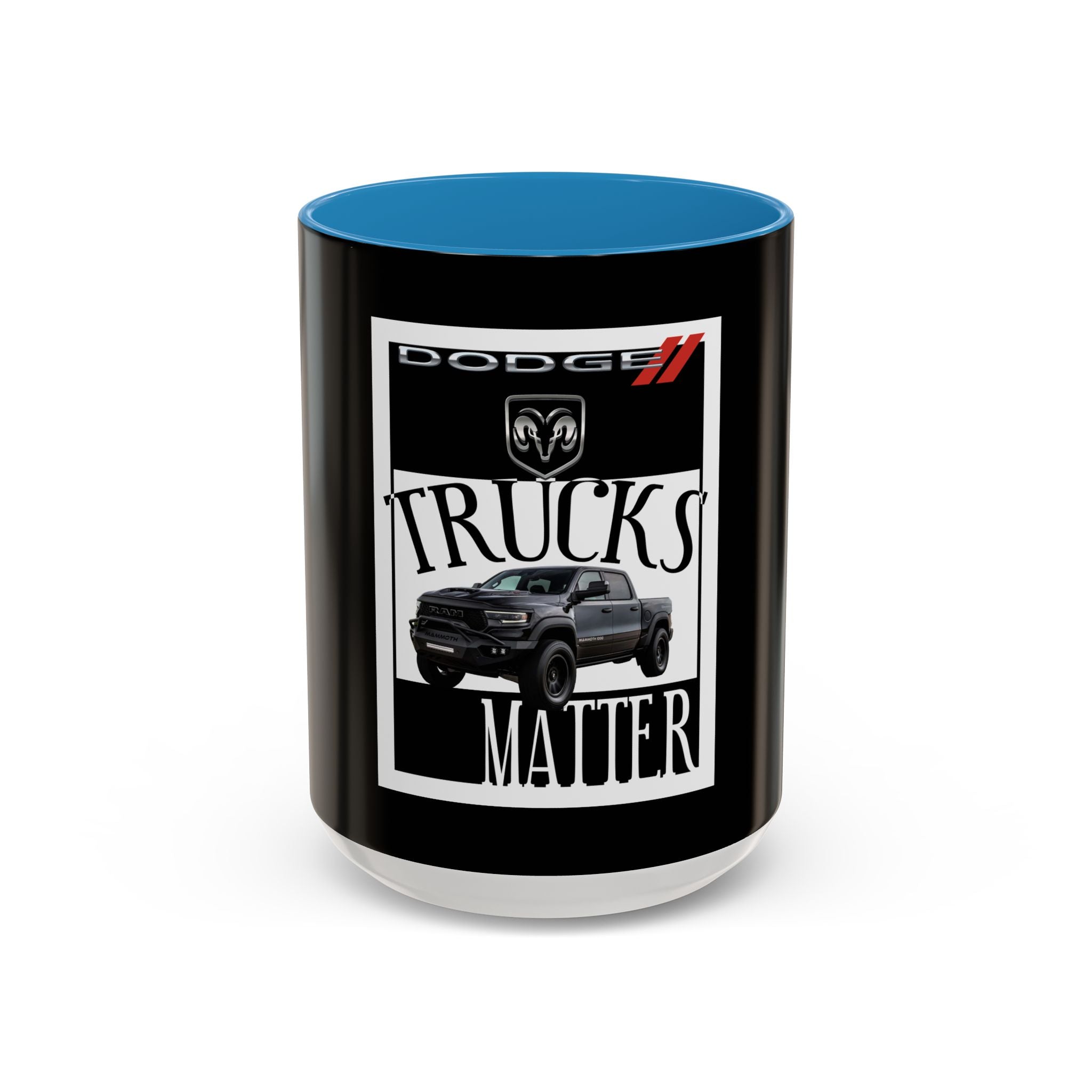 Dodge Trucks Matter / Accent Coffee Mug 11/15oz