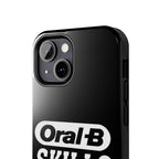 Oral-B Skills Wanted / Tough Phone Case