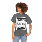 Drunk Lives Matter