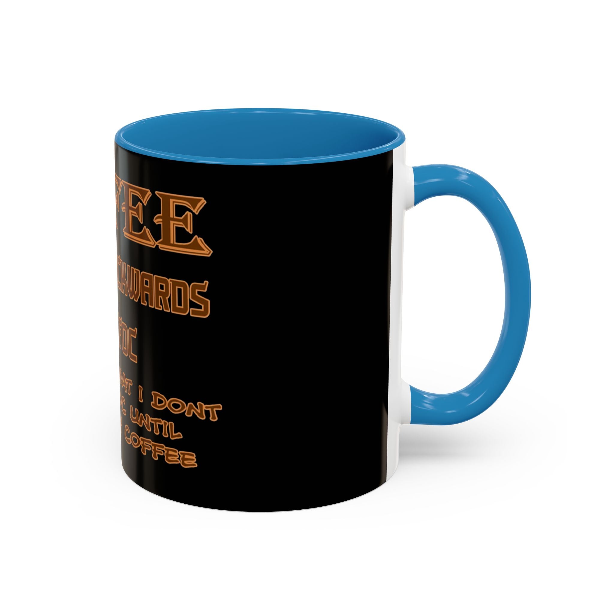 Coffee Spelled Backwards Is EEFFOC / Accent Coffee Mug 11/15 oz