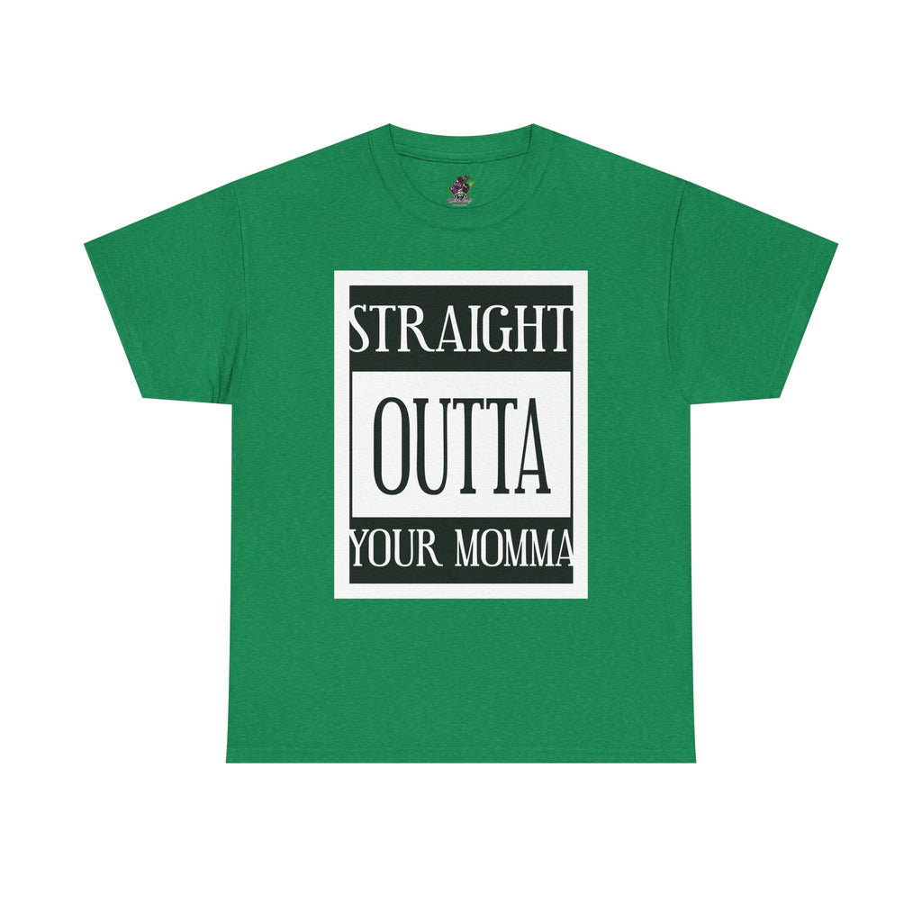 Straight Outta Your Momma