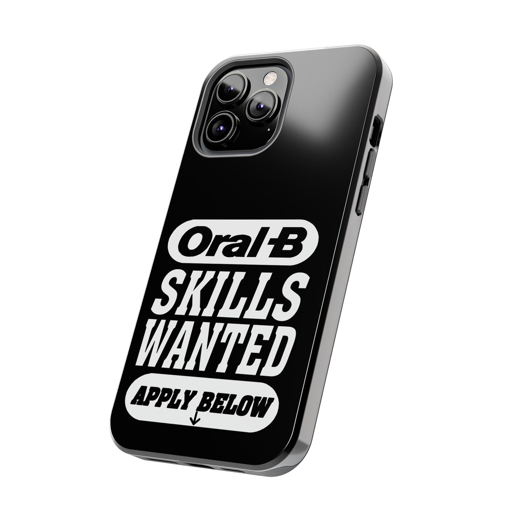 Oral-B Skills Wanted / Tough Phone Case