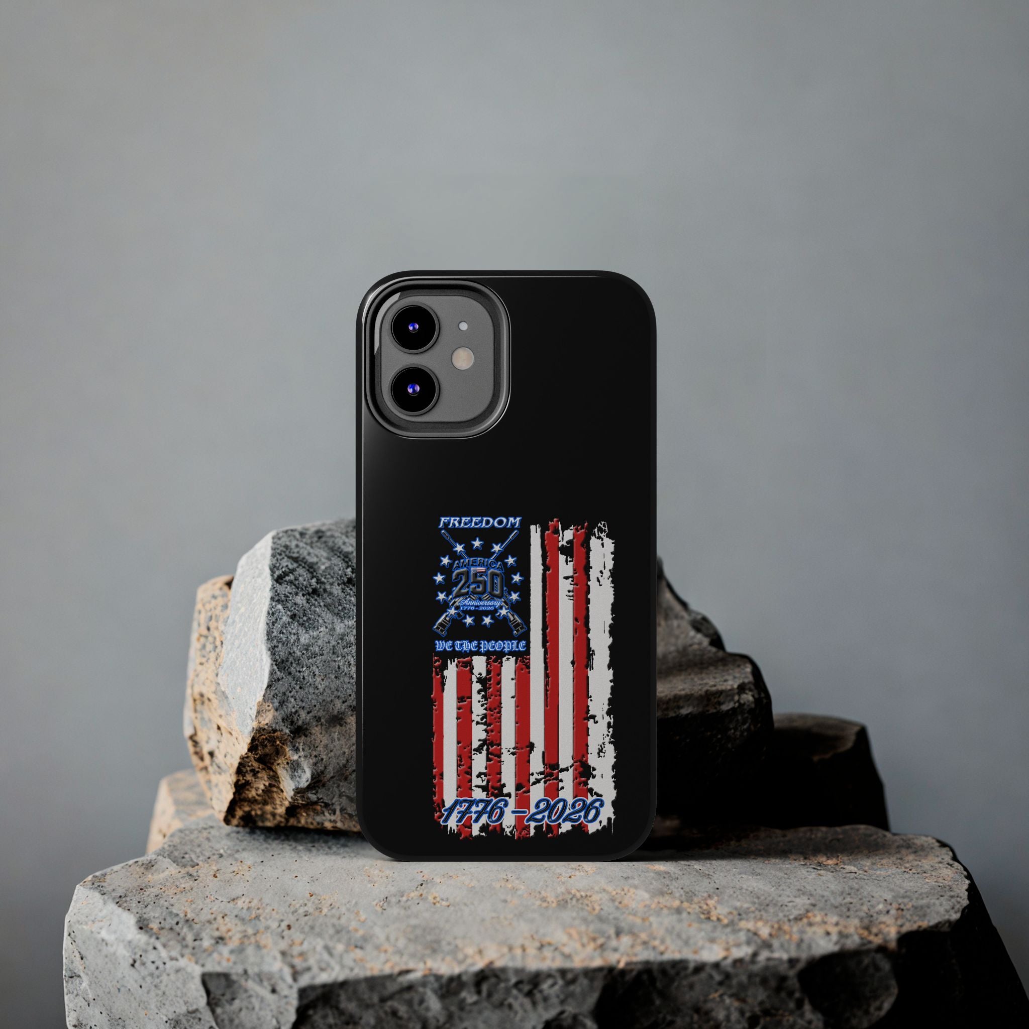 250 Anniversary Freedom 1776–2026 / Tough Phone Case