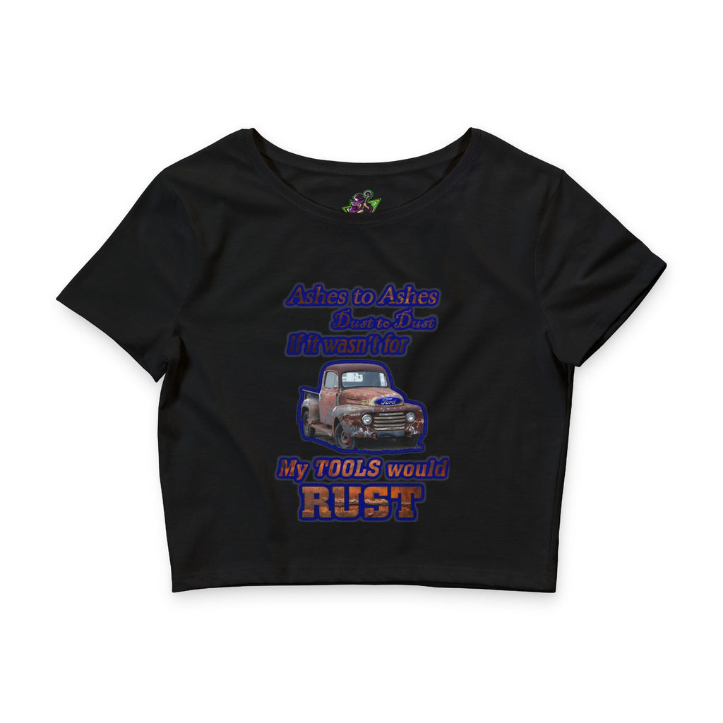 Ashes to Ashes Dust to Dust /Crop Tee