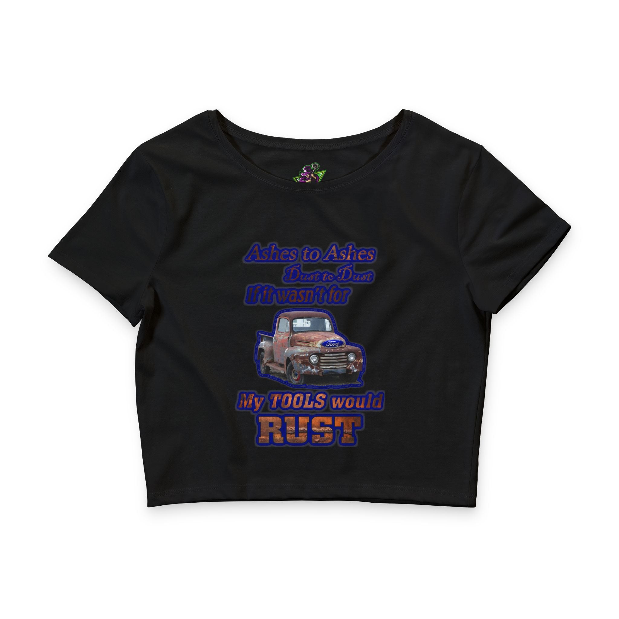 Ashes to Ashes Dust to Dust /Crop Tee