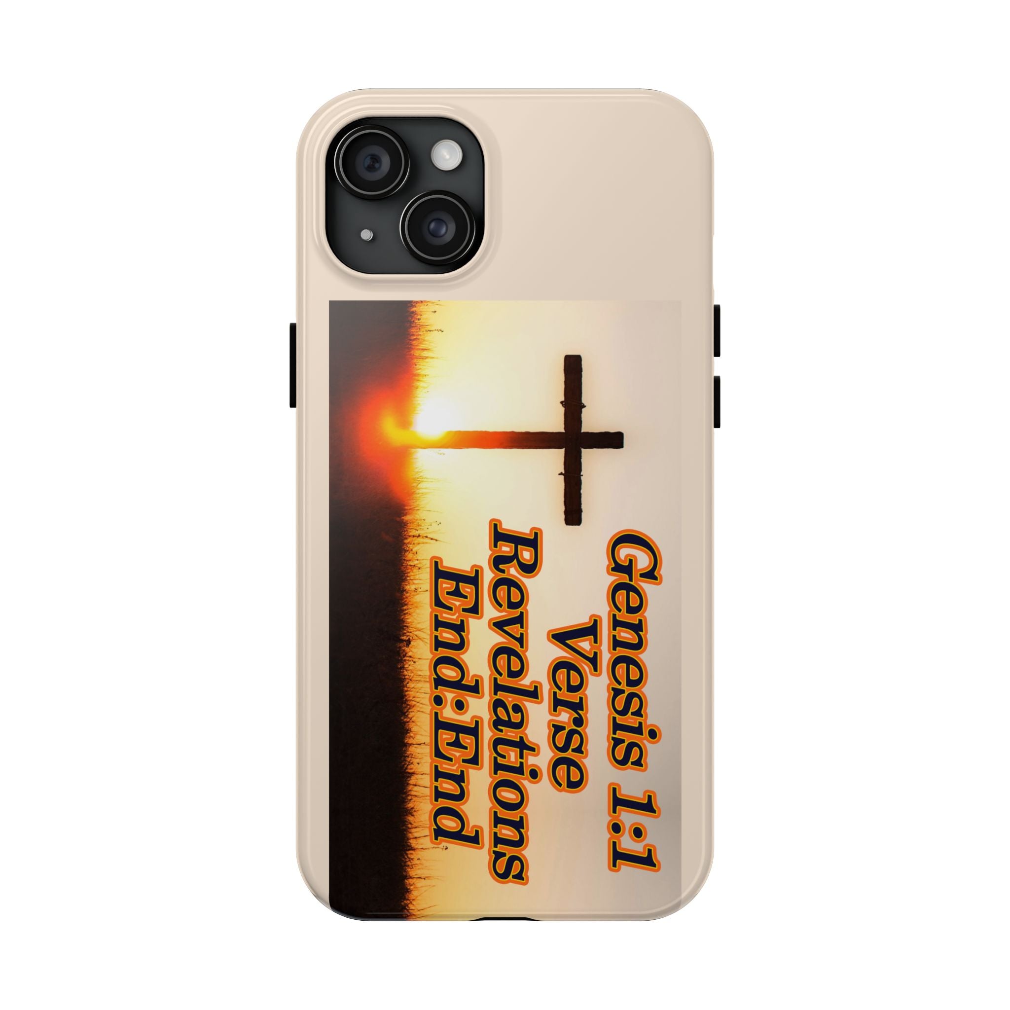 Genesis 1:1 Verse Revelations End:End / Tough Phone Case