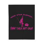 Mind Your Business Girl Stripper / Velveteen Plush Blanket
