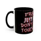 Free Hugs Just Kidding / Accent Coffee Mug 11/15 oz