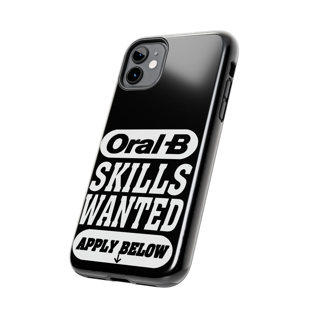 Oral-B Skills Wanted / Tough Phone Case