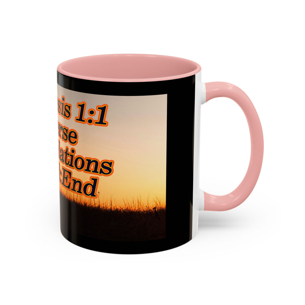 Genesis 1:1 / Revelations End:End / Coffee Mug 11/15oz