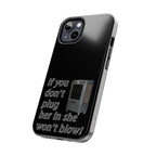Plug Her In  / Tough Phone Case