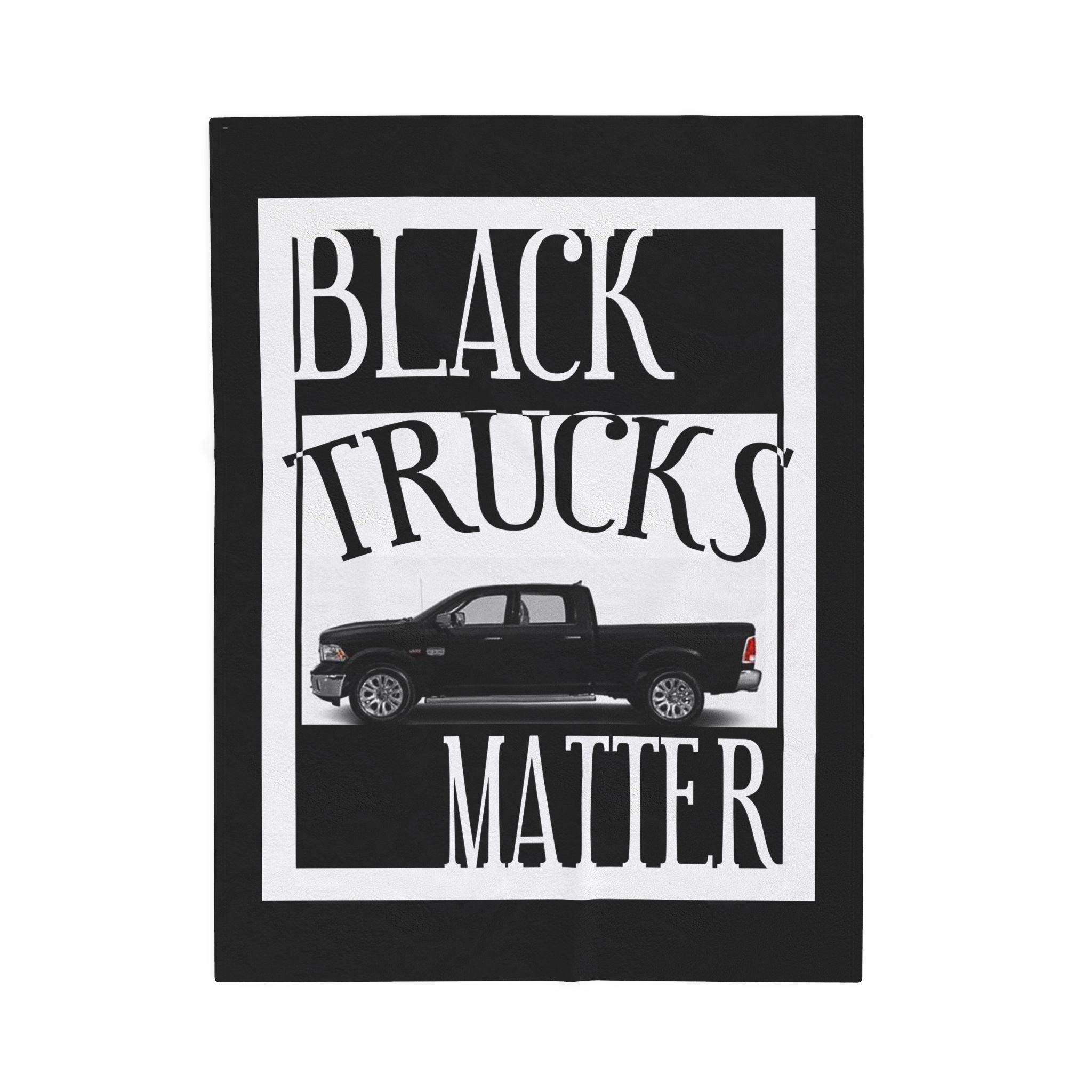 Black Trucks Matter / Velveteen Plush Blanket