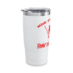 Mind Your Business Guy Stripper / Insulated Tumble 20oz