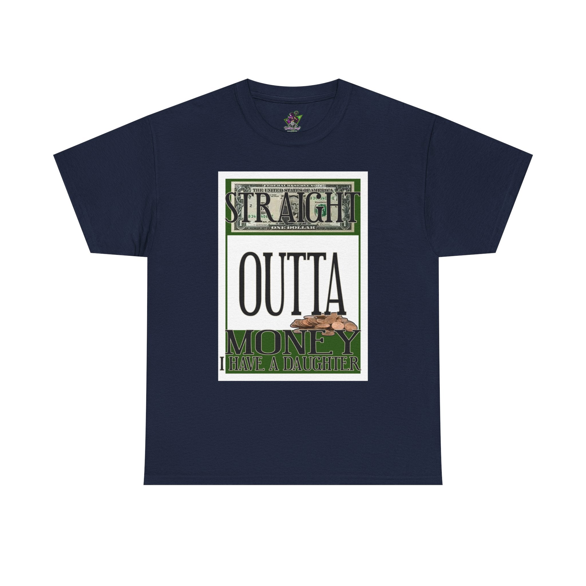 Straight Outta Money