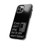 Plug Her In  / Tough Phone Case