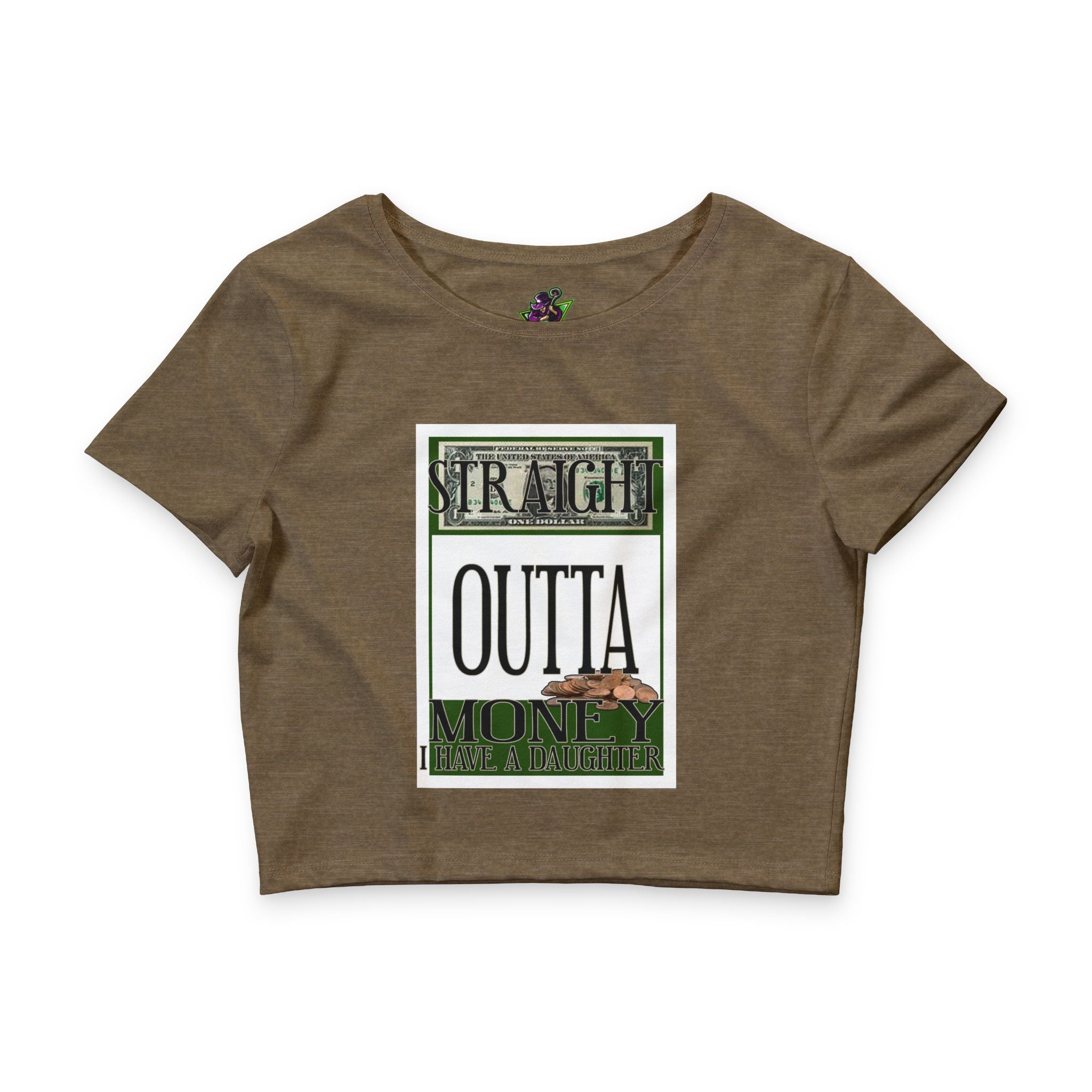 Straight Outta Money / Crop Top