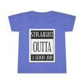 Straight Outta A Good Job / Toddler