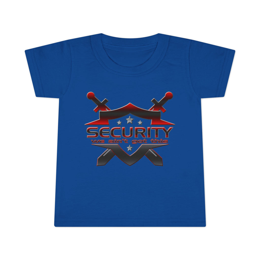 Security We Ain't Got This / Toddler