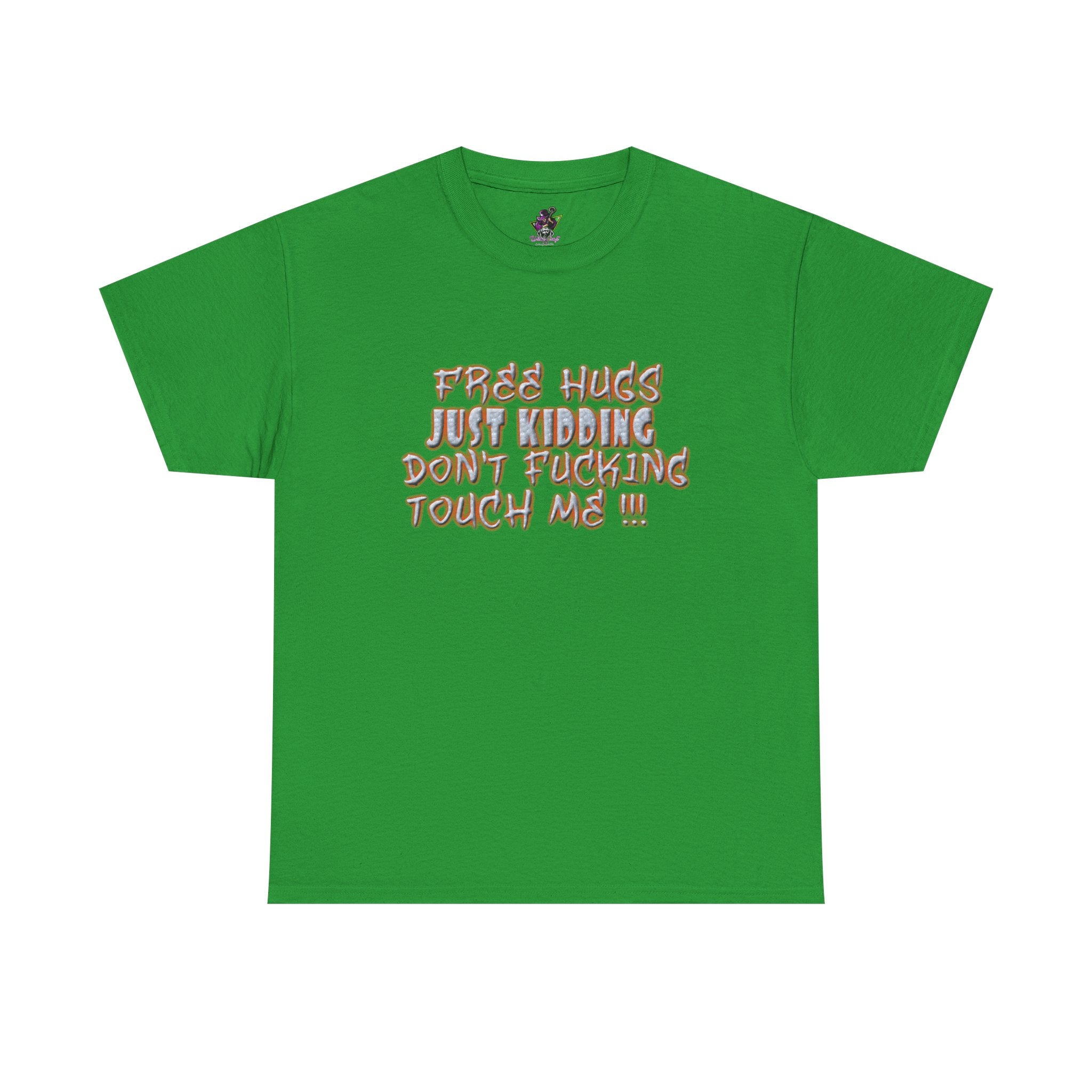Free Hugs Just Kidding