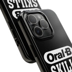 Oral-B Skills Wanted / Tough Phone Case