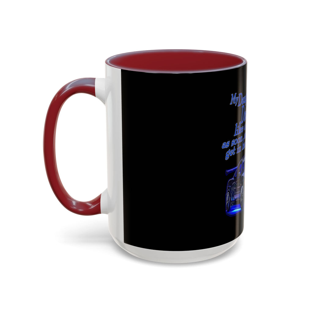 Daughter Doesn't Drive Like A Girl Blue / Accent Coffee Mug 11/15oz