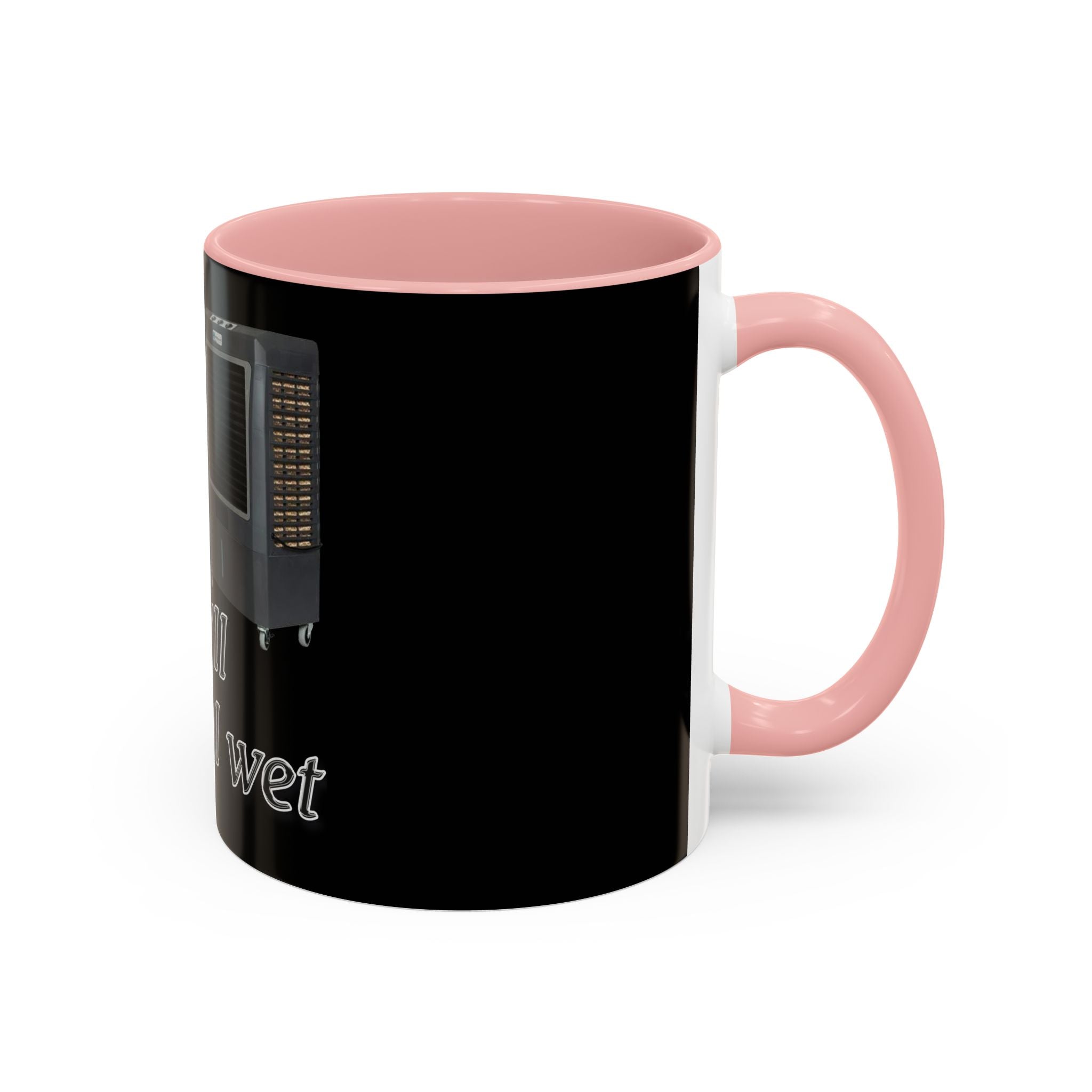 Turn Her Pump On / Accent Coffee Mug 10/15oz