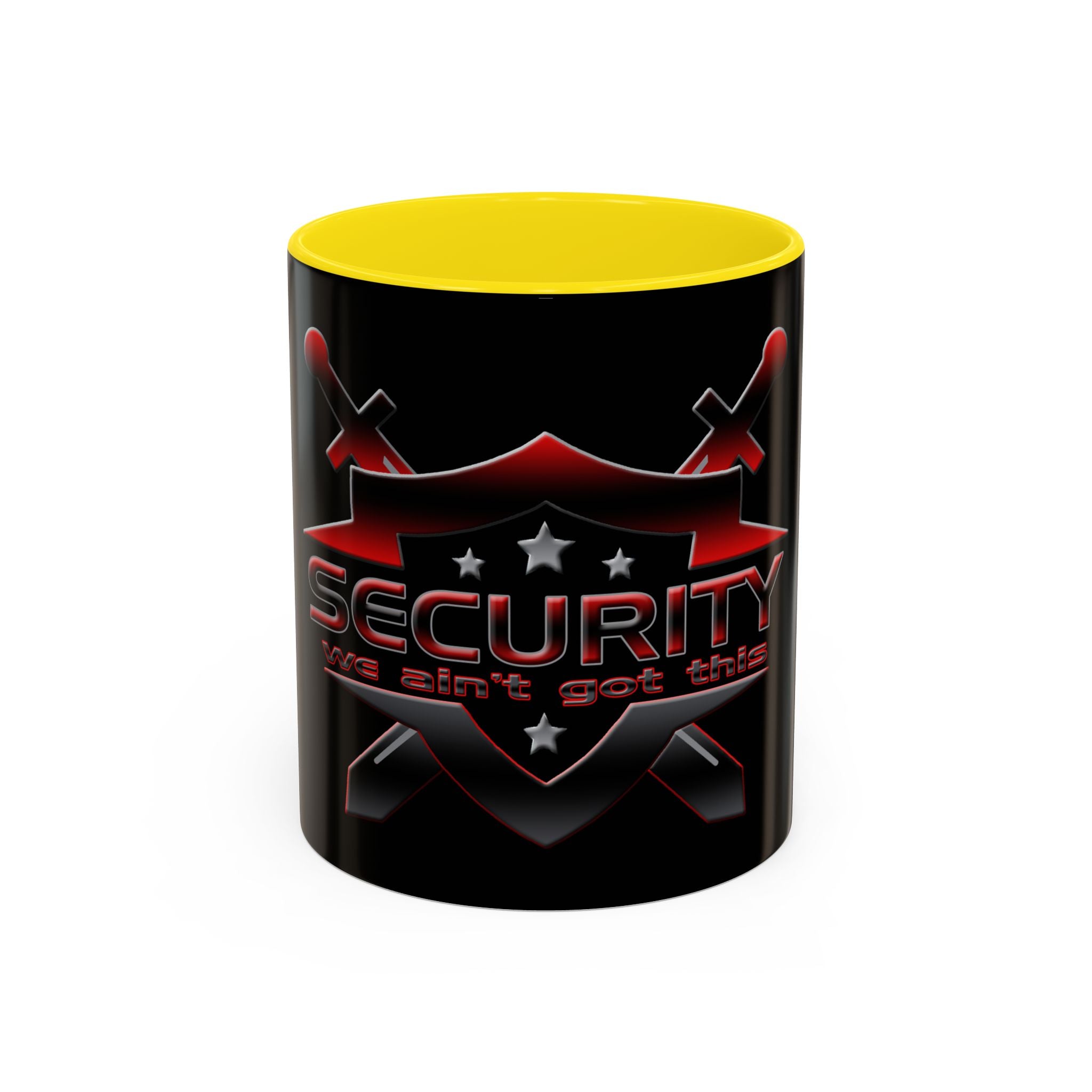 Security We Ain't Got This / Accent Coffee Mug 11/15oz