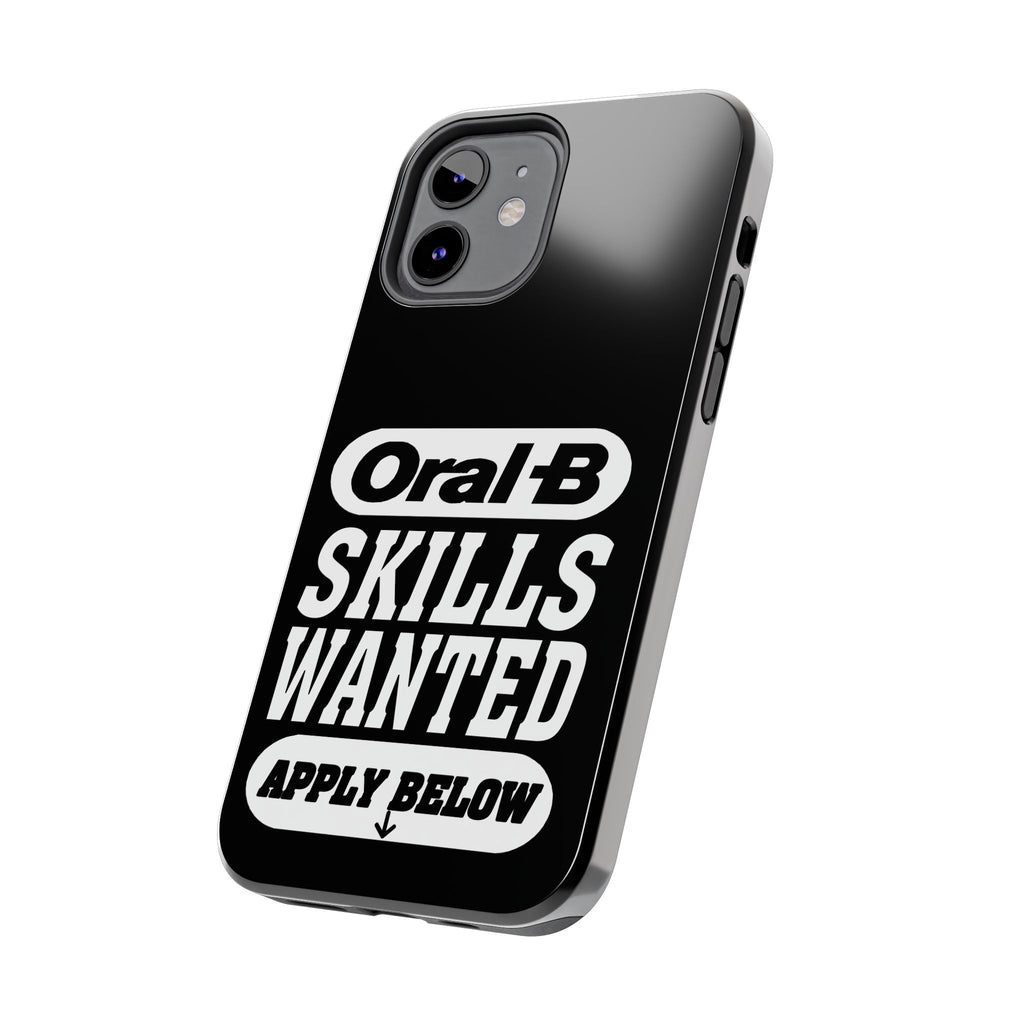 Oral-B Skills Wanted / Tough Phone Case