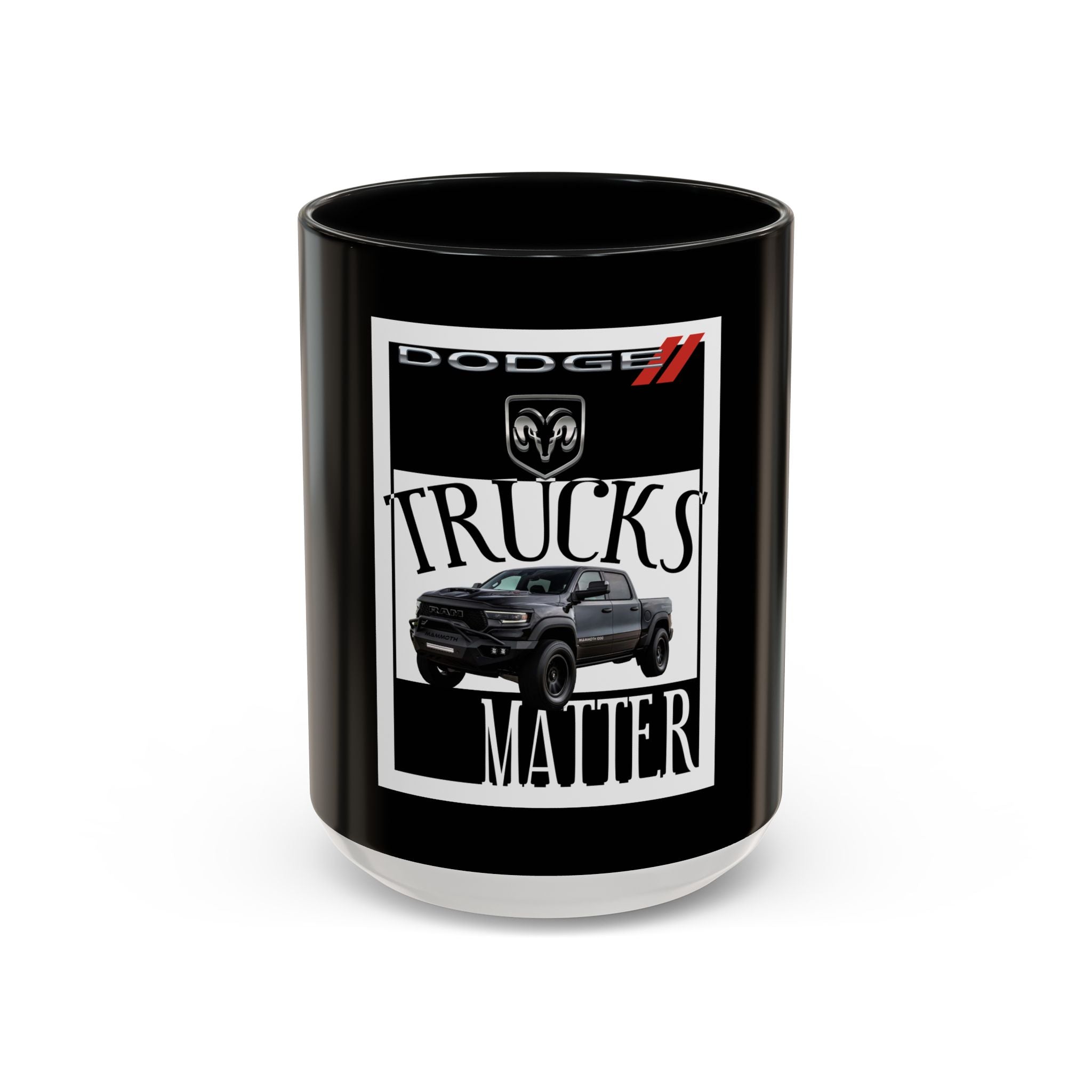 Dodge Trucks Matter / Accent Coffee Mug 11/15oz
