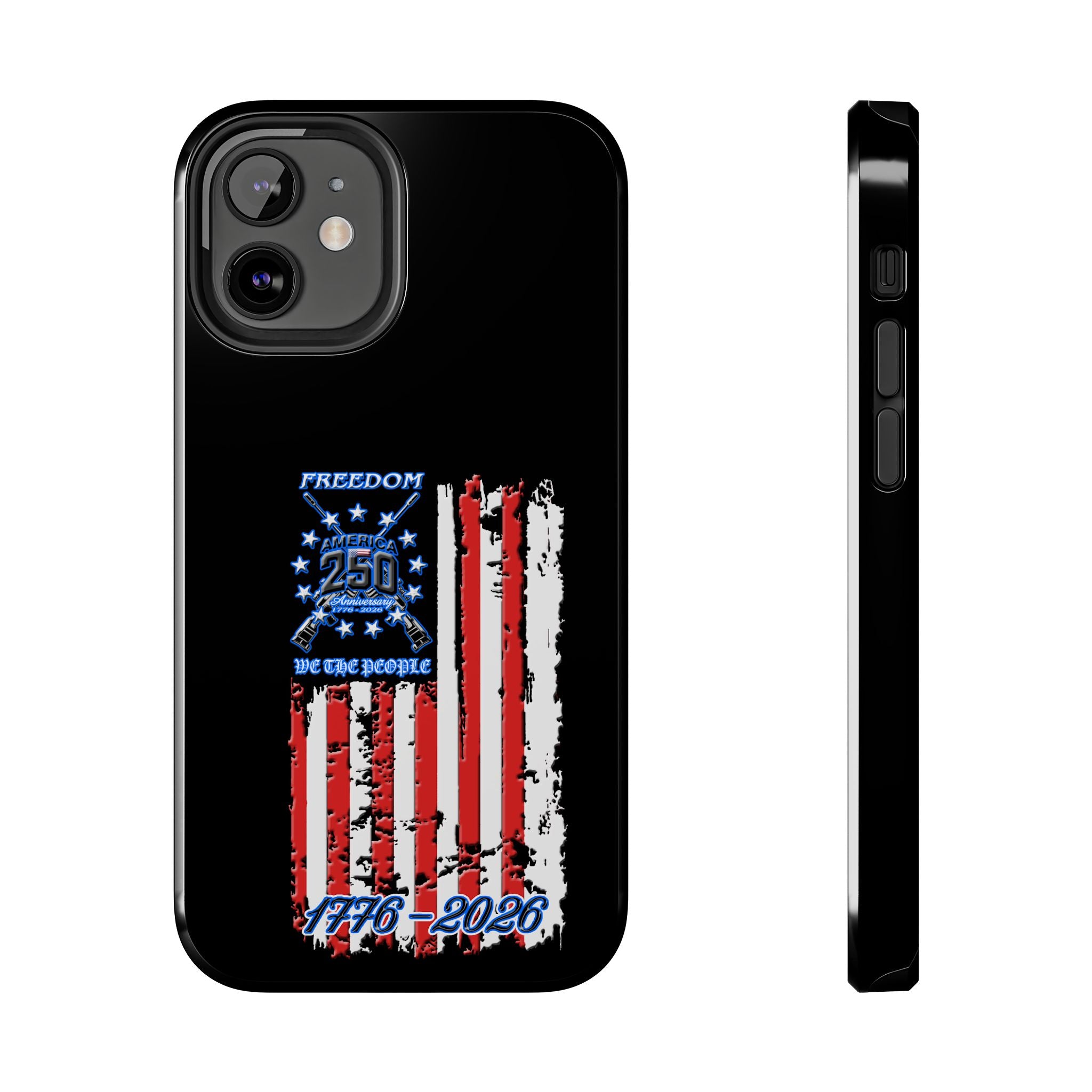 250 Anniversary Freedom 1776–2026 / Tough Phone Case