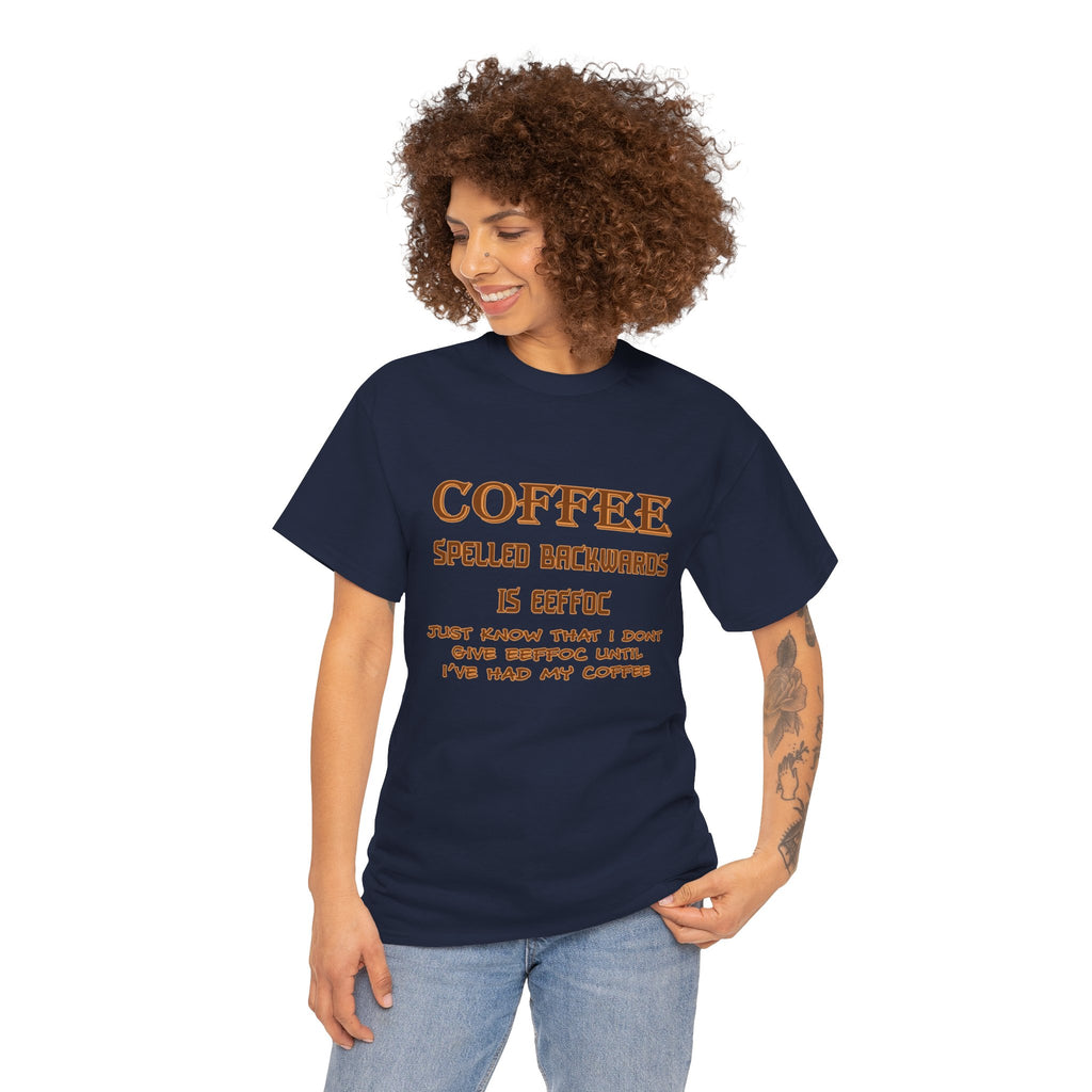 Coffee Spelled Backwards Is EEFFOC