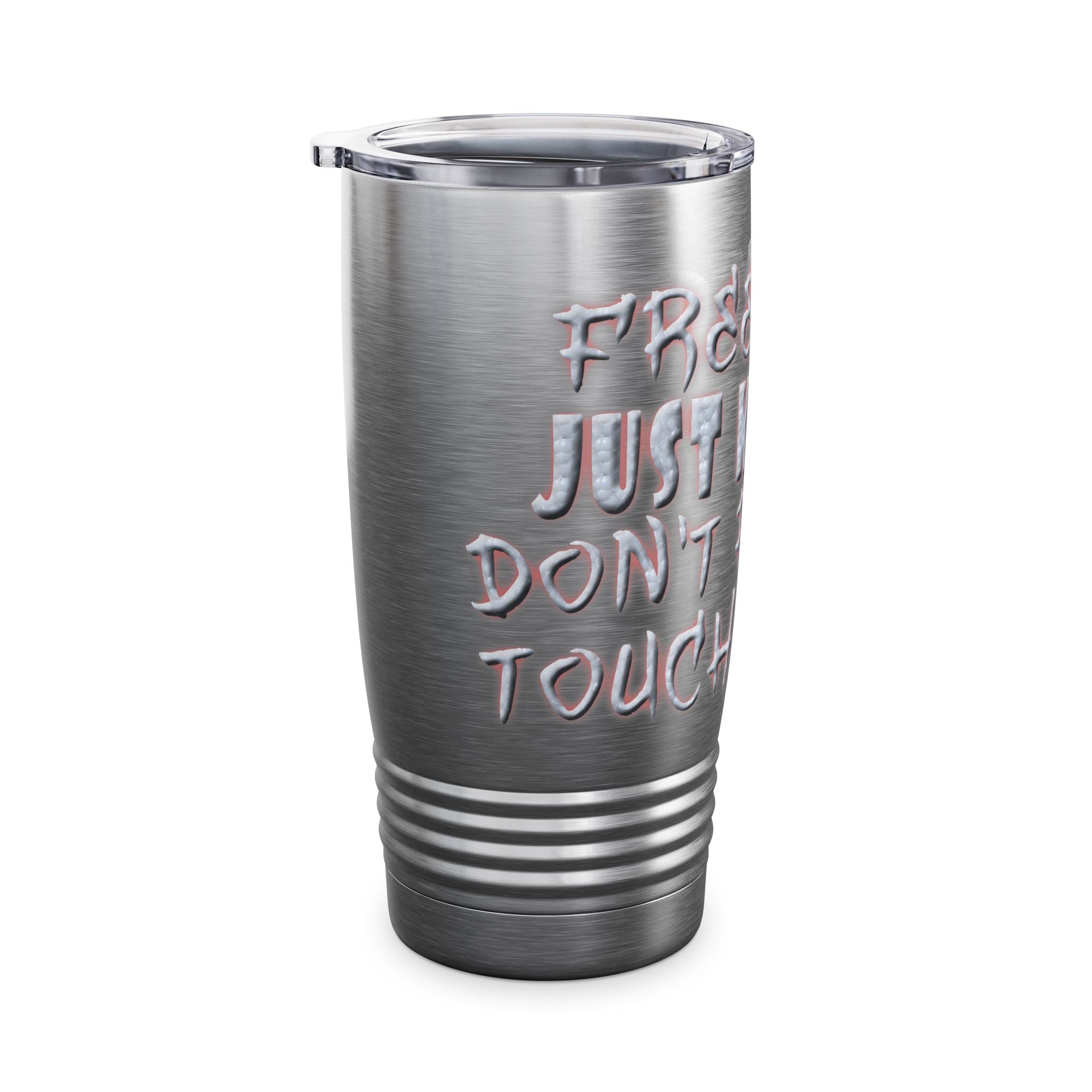 Free Hugs Just Kidding /Insulated Tumbler 20oz