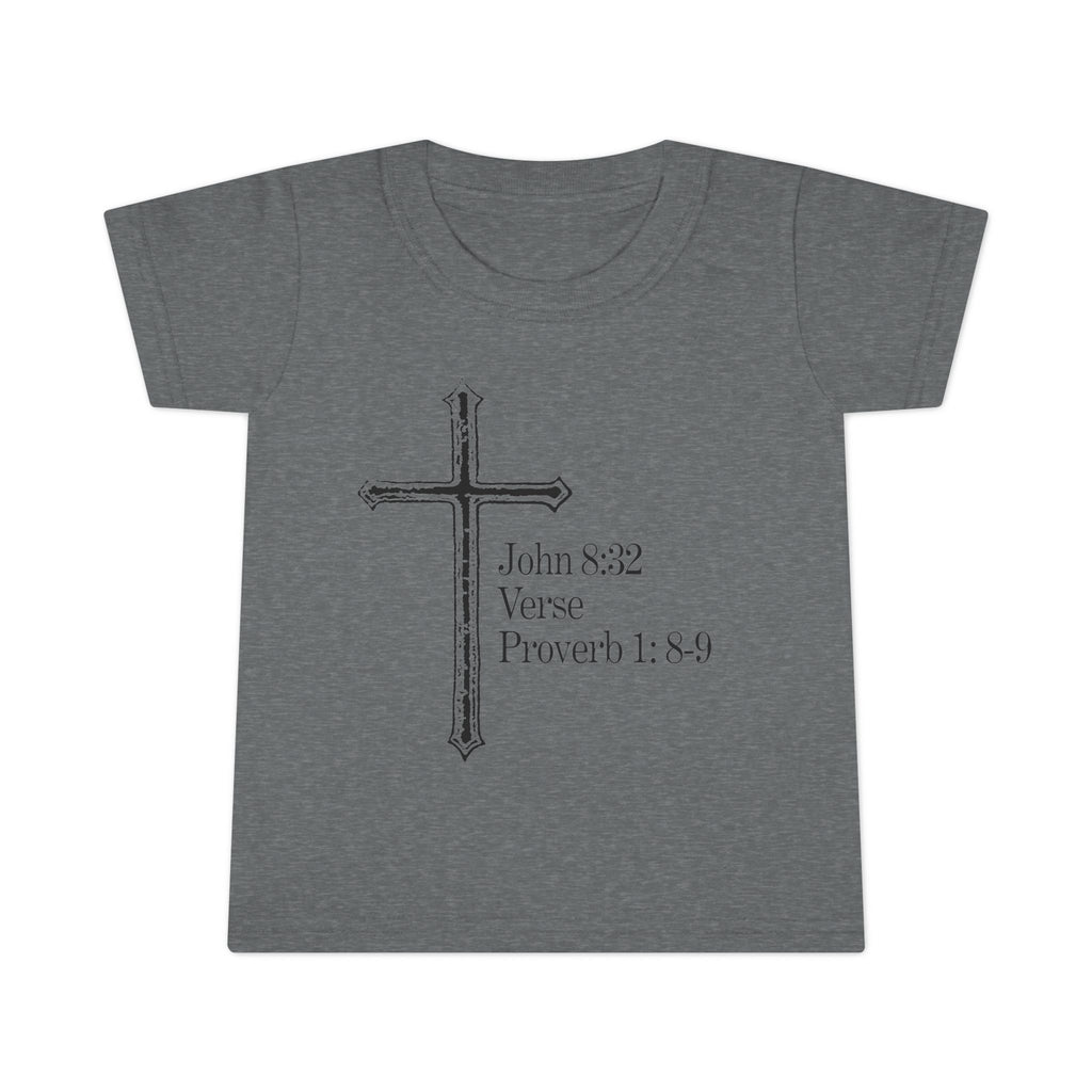 John 8:32 / Proverb 1: 8-9 / Toddler