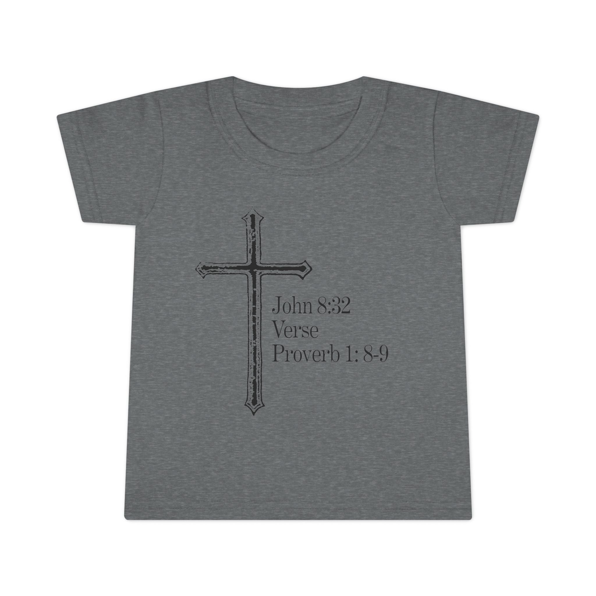 John 8:32 / Proverb 1: 8-9 / Toddler