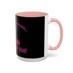 Mind Your Business Girl Stripper / Accent Coffee Mug 11/15oz