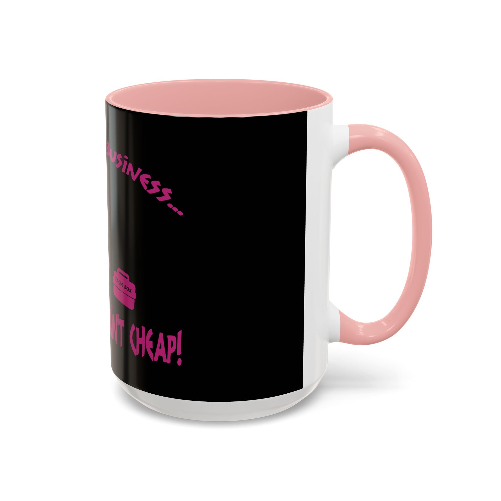 Mind Your Business Girl Stripper / Accent Coffee Mug 11/15oz