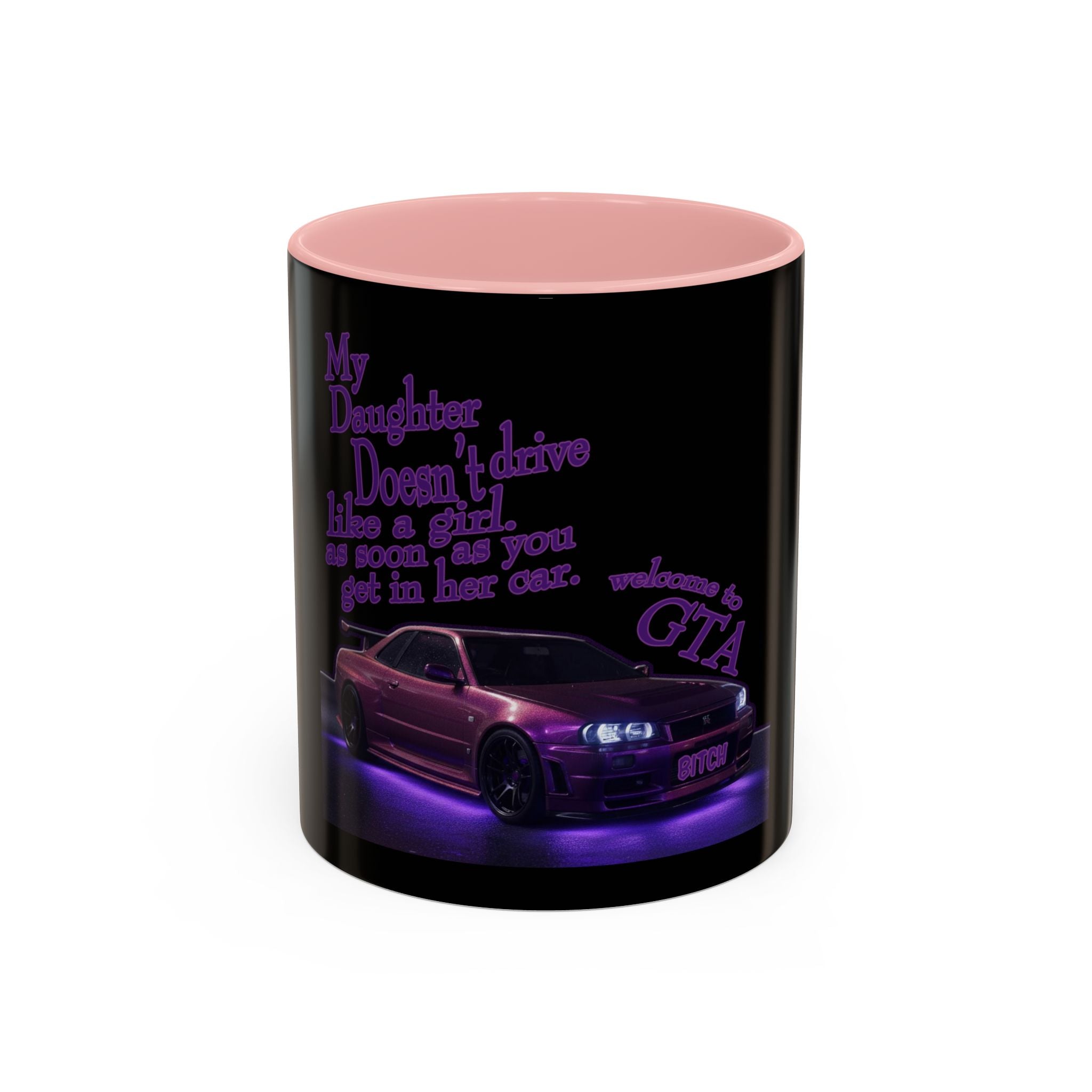 Daughter Doesn't Drive Like A Girl Purple / Accent Coffee Mug 11/15oz