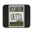 Straight Outta Money / Gaming Mouse Pad