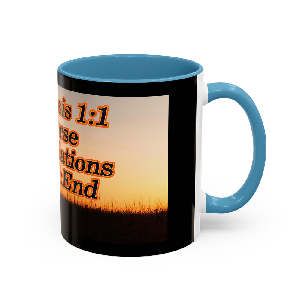 Genesis 1:1 / Revelations End:End / Coffee Mug 11/15oz