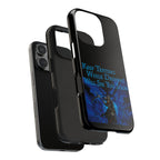 Keep Texting While Driving / Tough Phone Case