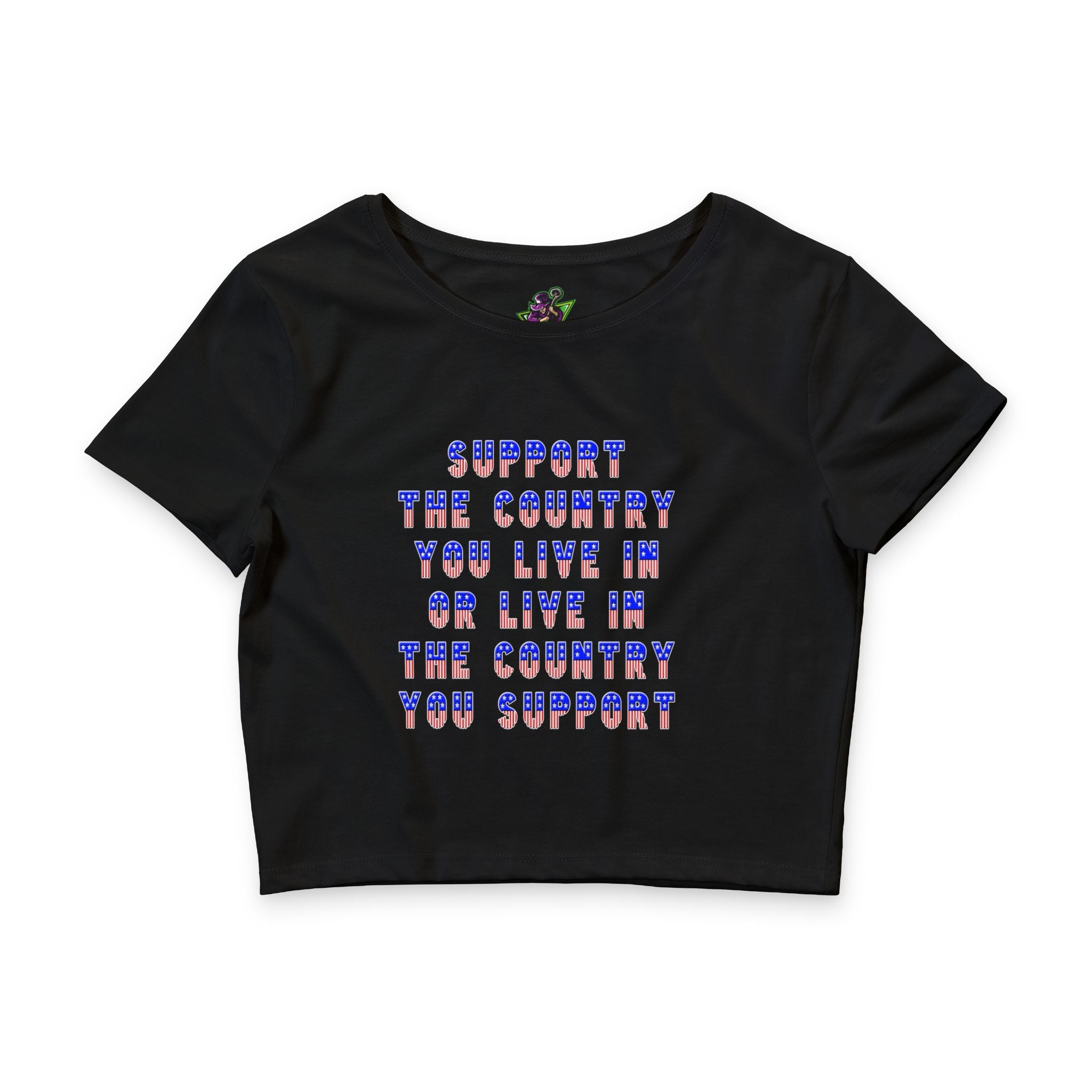 Support the Country You Live In / Crop Top