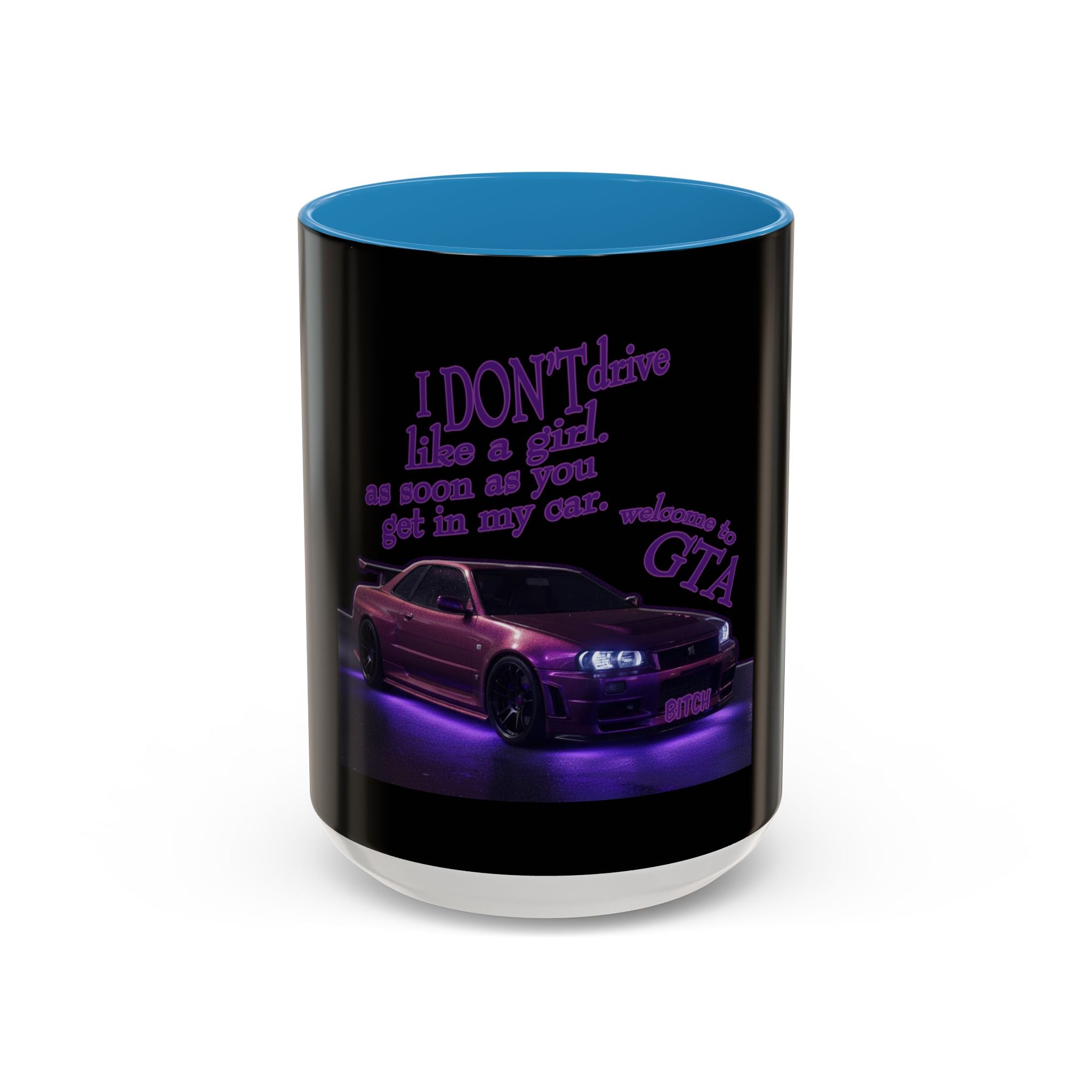 Don't Drive Like a Girl Purple / Accent Coffee Mug 11/15oz